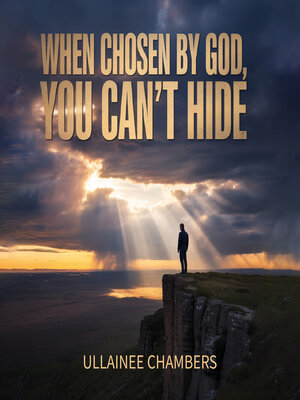 cover image of When chosen by God, you can't hide.